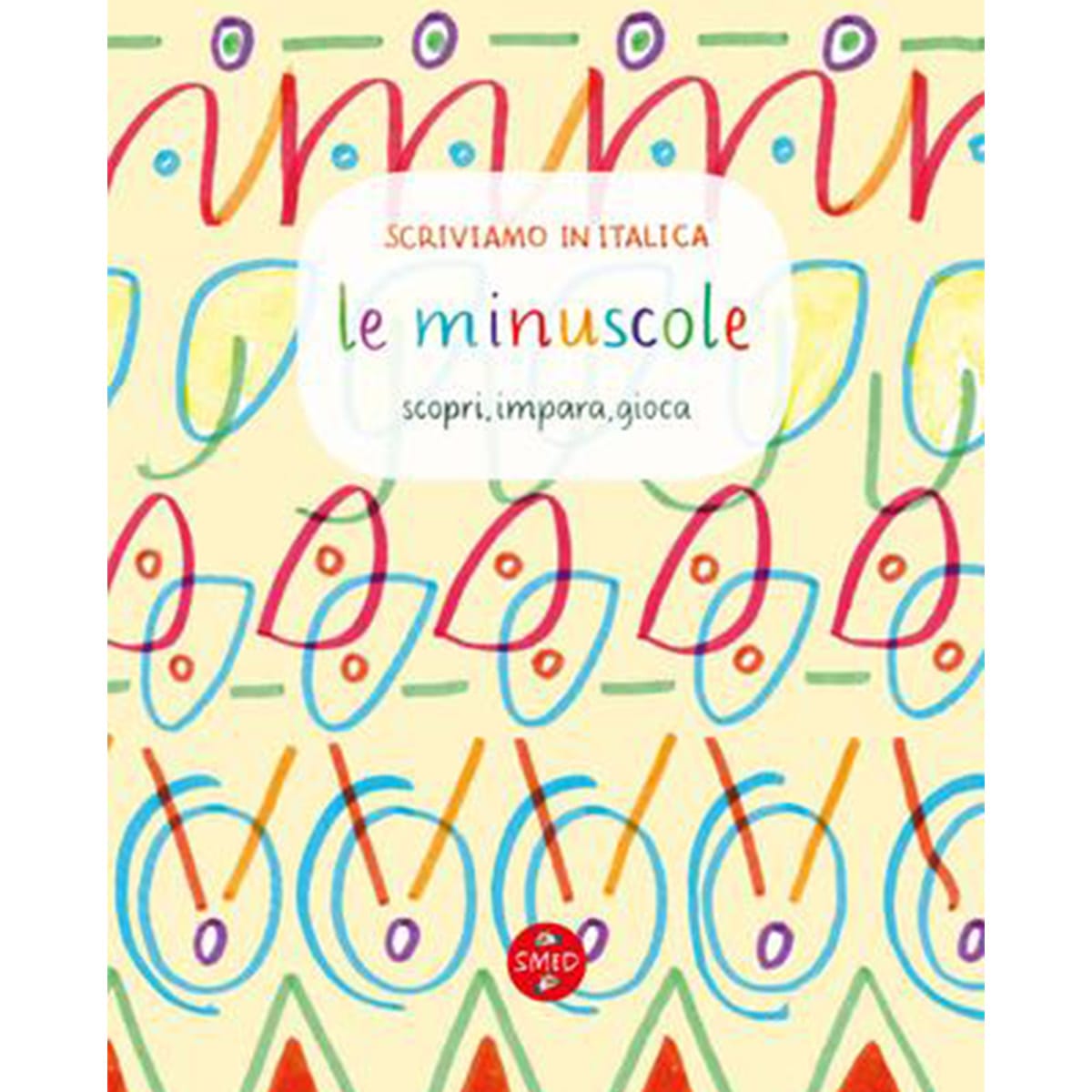 SCRIVIAMO IN ITALICA - MINUSCOLE