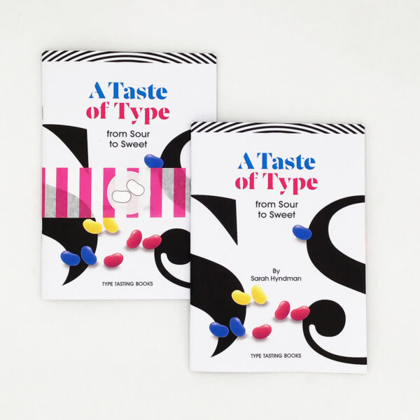 A taste of Type. From Sour to sweet