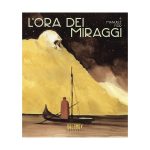 L’ora dei miraggi