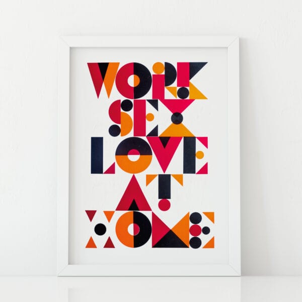 Work sex love at home